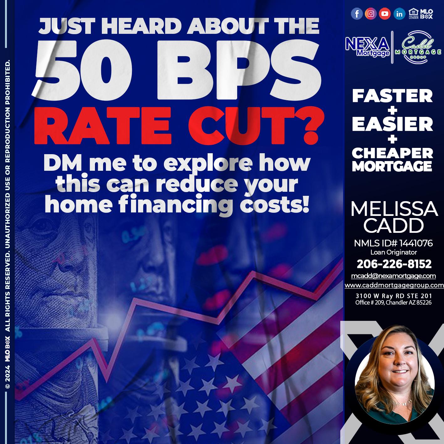 50 BPS - Melissa Cadd -Loan Originator