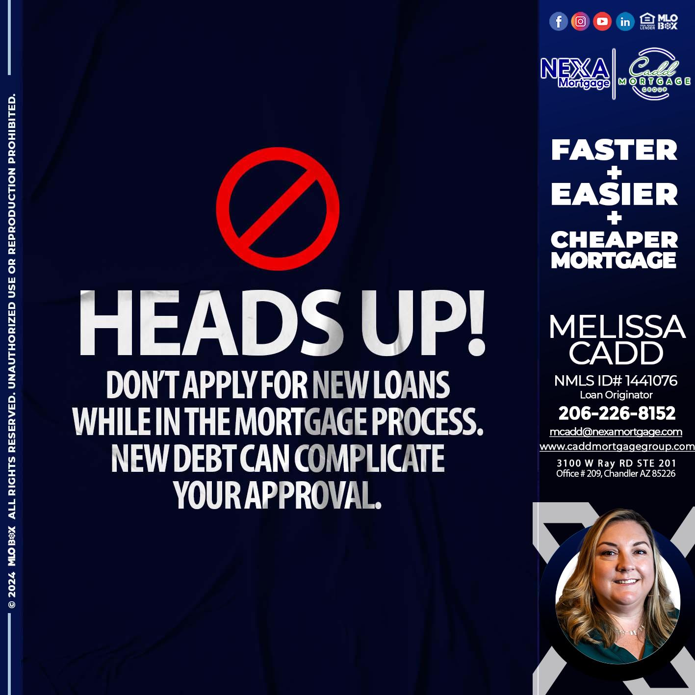 heads up - Melissa Cadd -Loan Originator