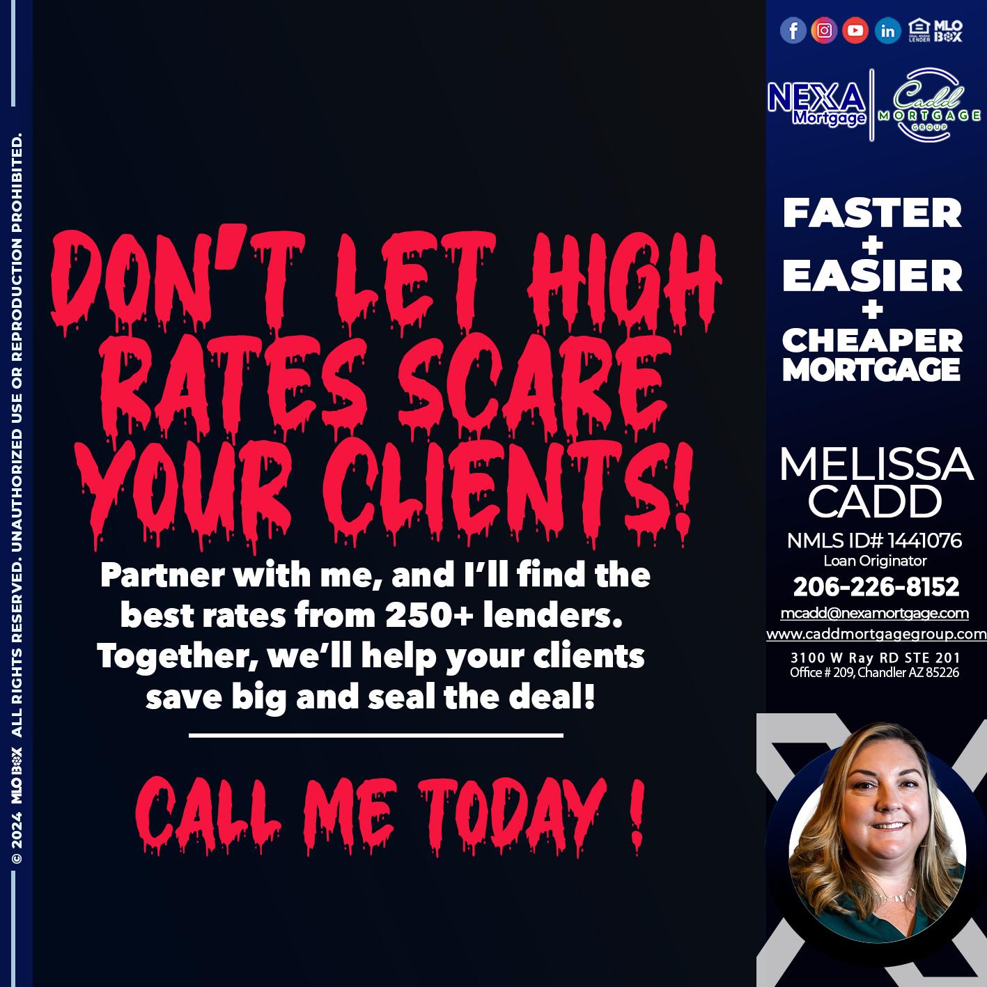 dont let high rates scare - Melissa Cadd -Loan Originator