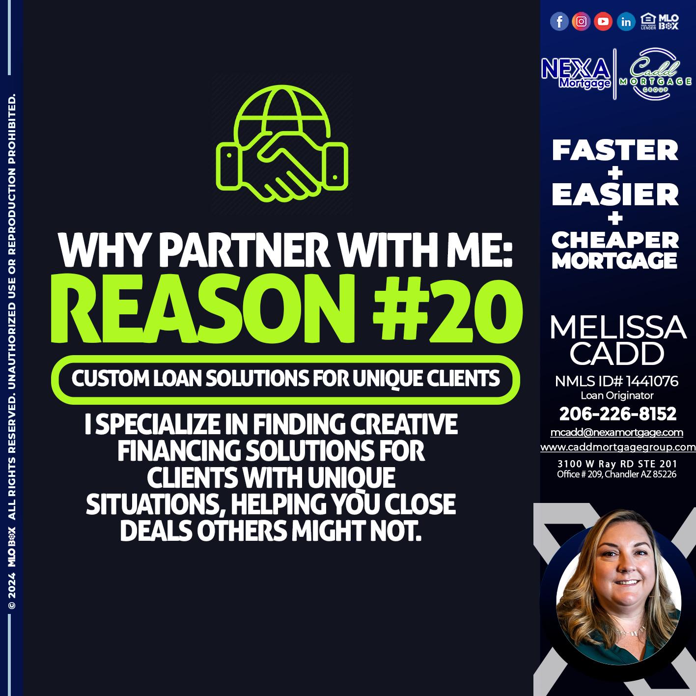 WHY PARTNER WITH ME REASON 20 - Melissa Cadd -Loan Originator