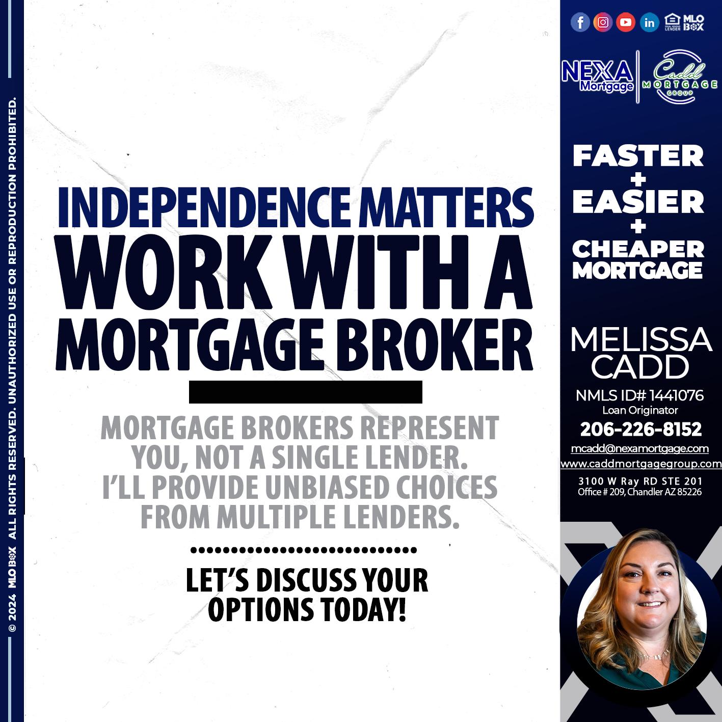 WORK WITH A BROKER - Melissa Cadd -Loan Originator