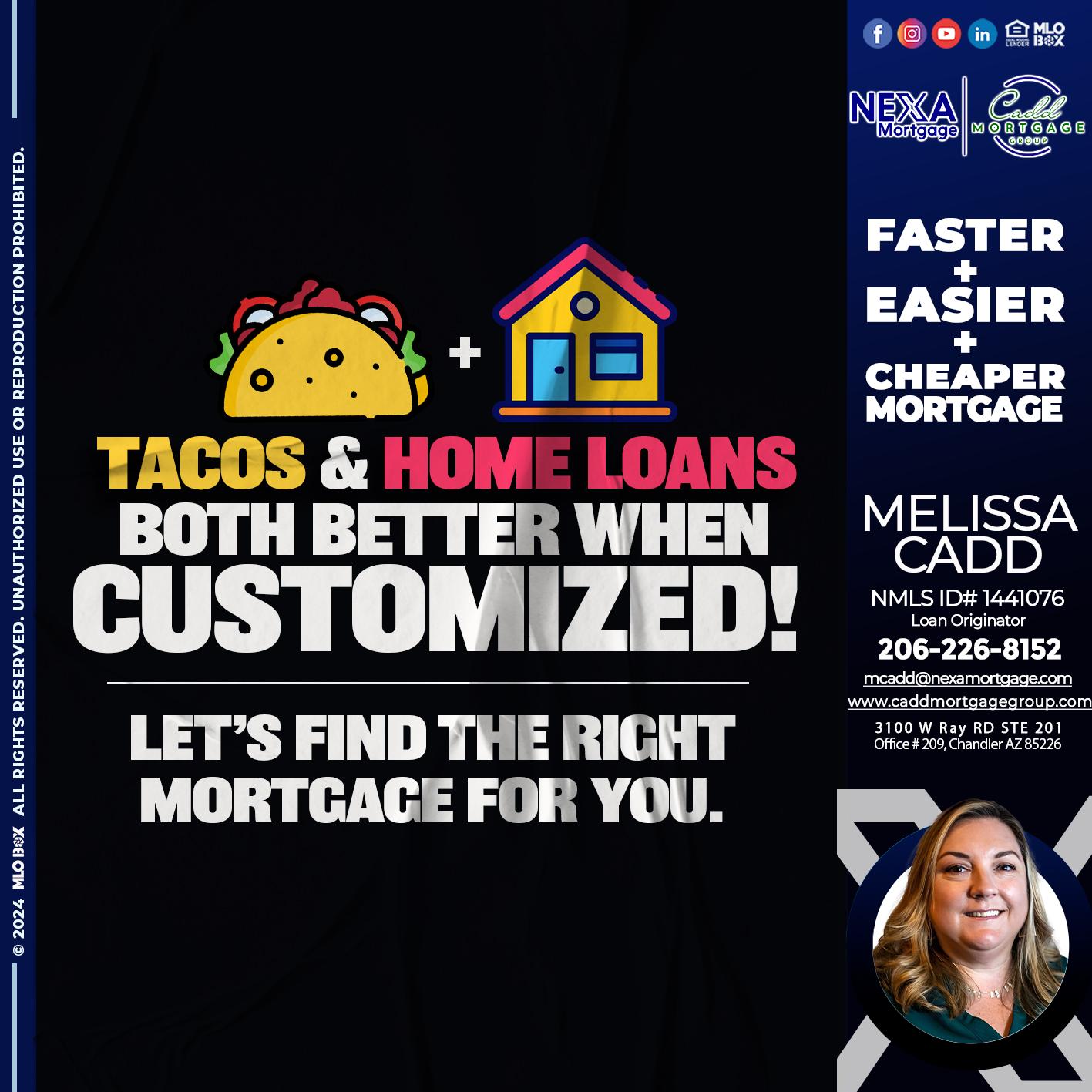 TACOS & HOME LOANS - Melissa Cadd -Loan Originator