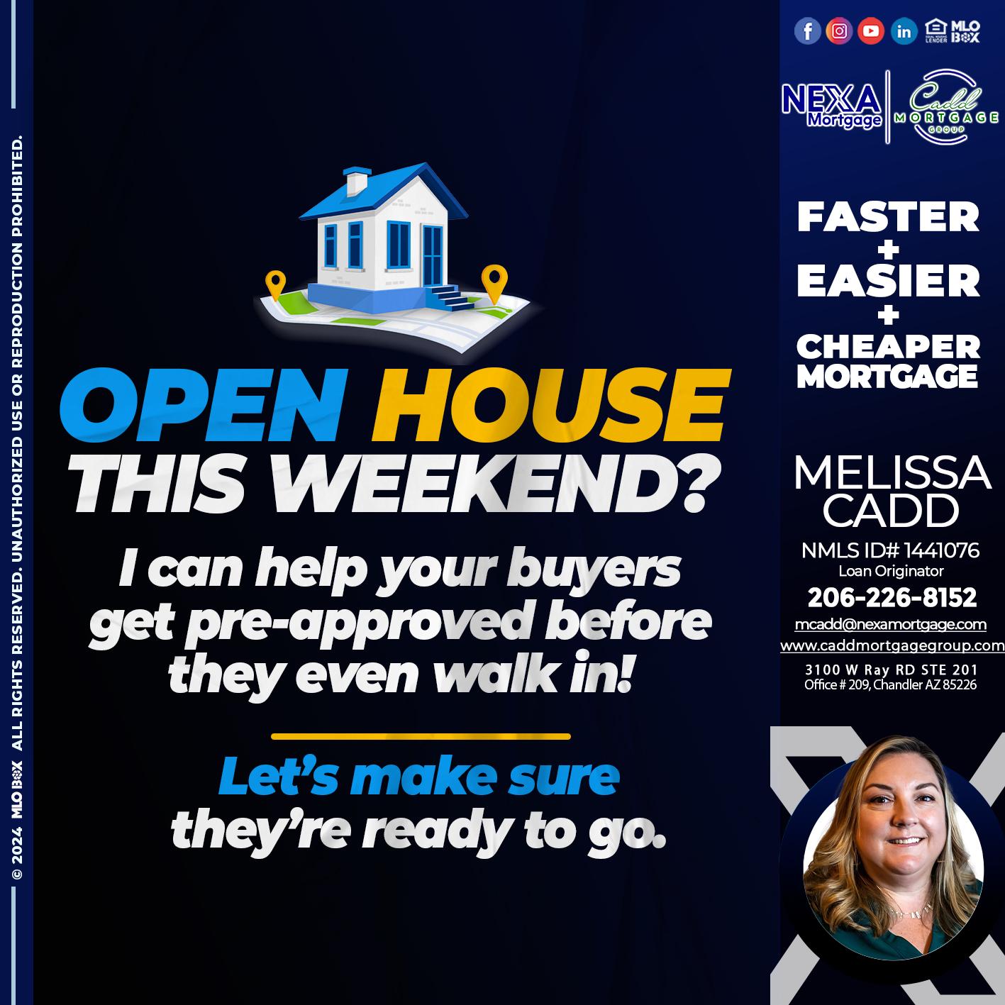 open house - Melissa Cadd -Loan Originator