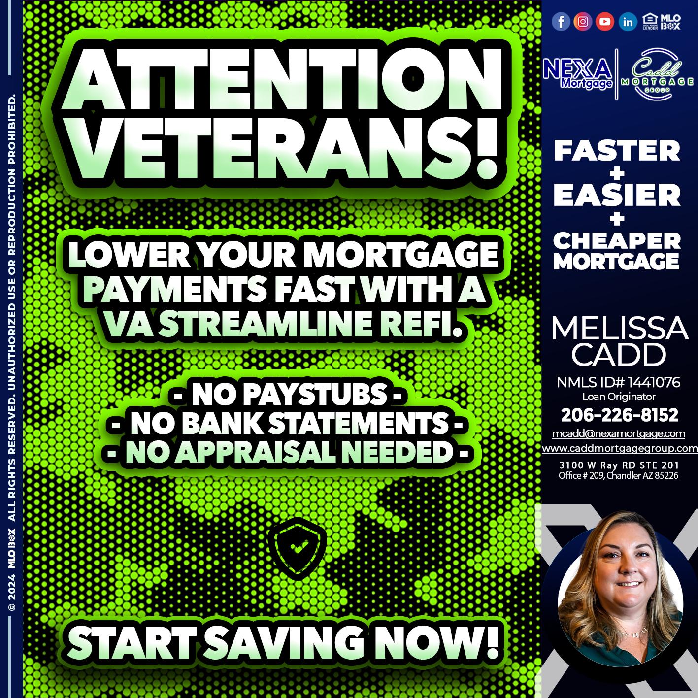 ATTENTION VETERANS - Melissa Cadd -Loan Originator