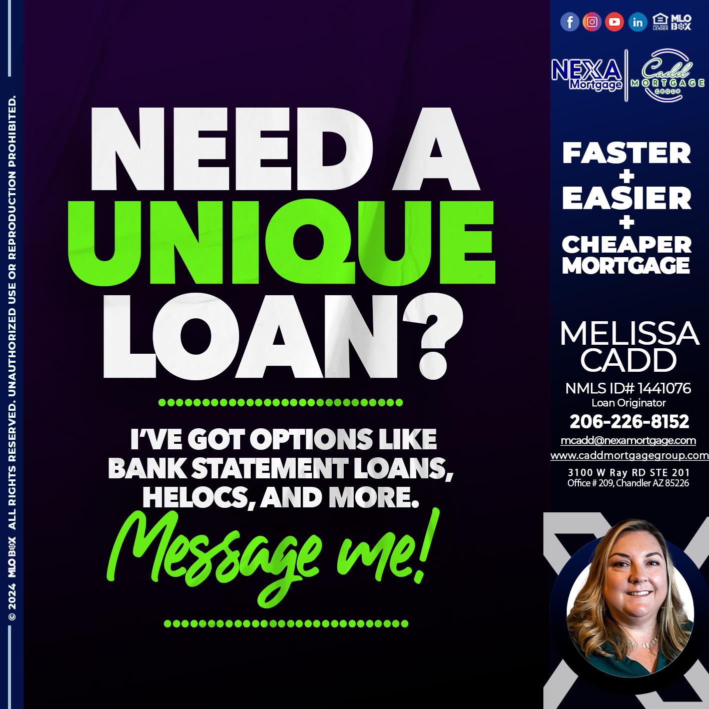 NEED A UNIQUE - Melissa Cadd -Loan Originator