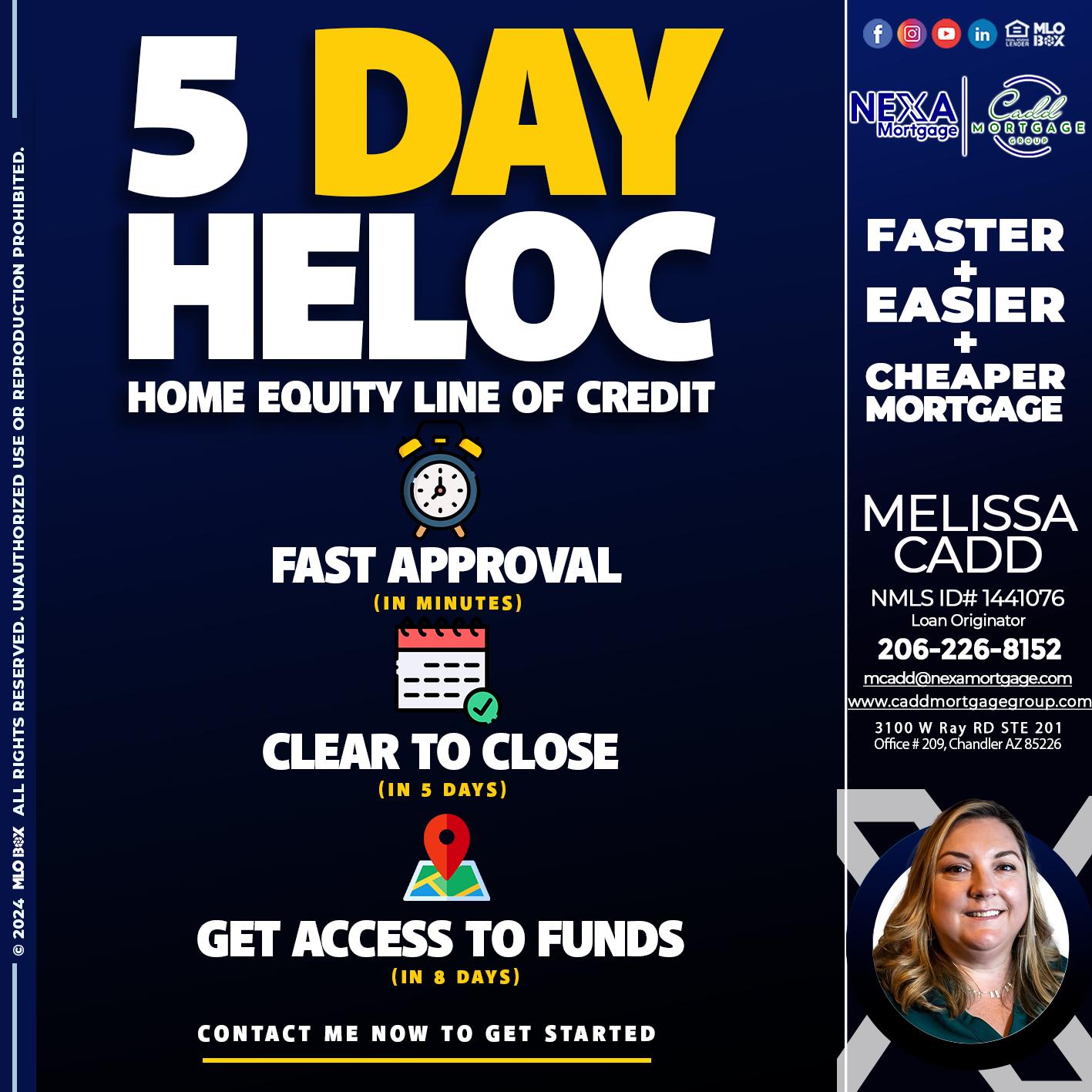 5 DAY HELOC - Melissa Cadd -Loan Originator