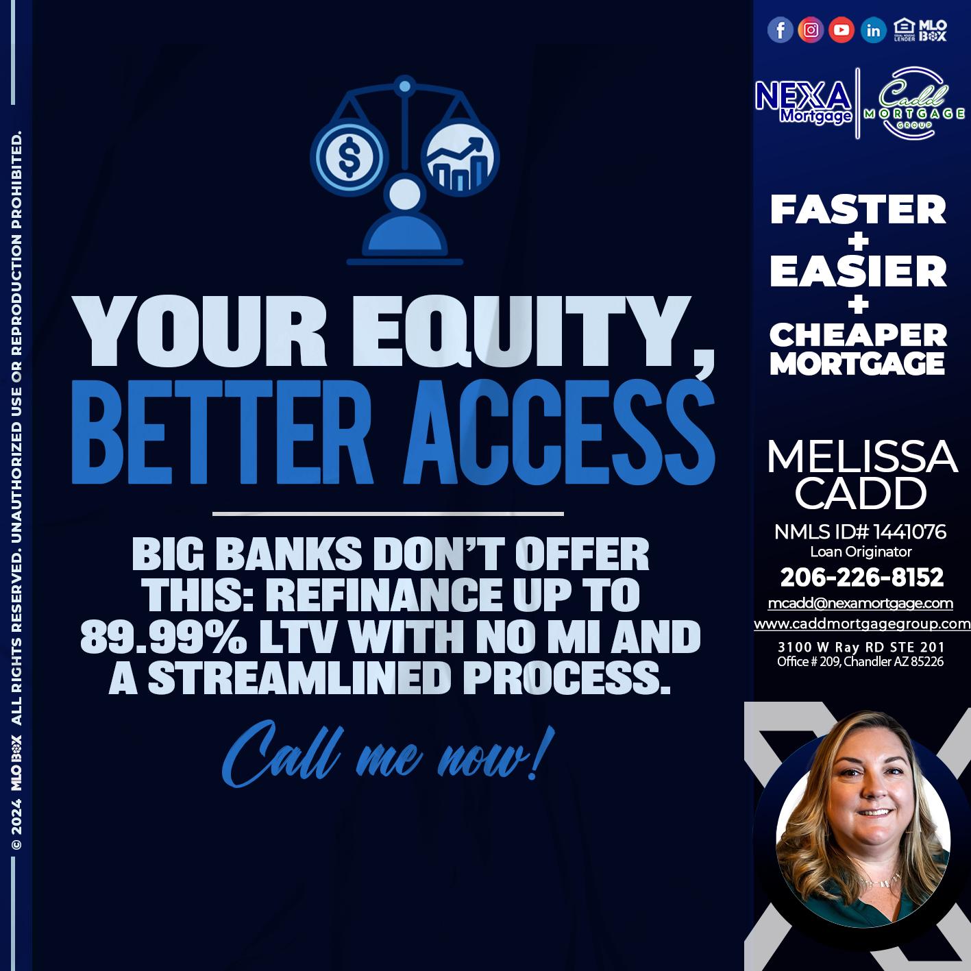 YOUR EQUITY - Melissa Cadd -Loan Originator