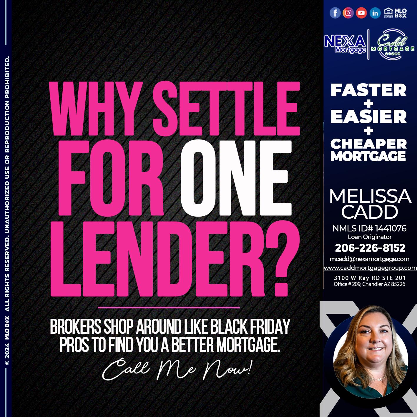 WHY SETTLE - Melissa Cadd -Loan Originator