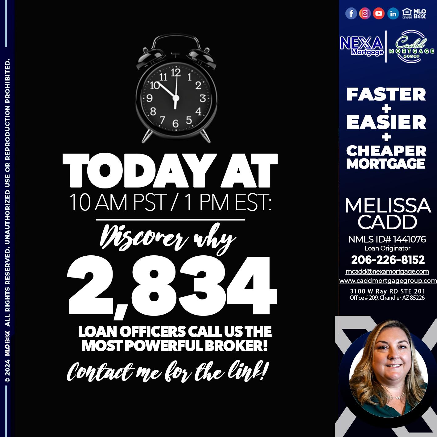 TODAY WHY NEXA - Melissa Cadd -Loan Originator