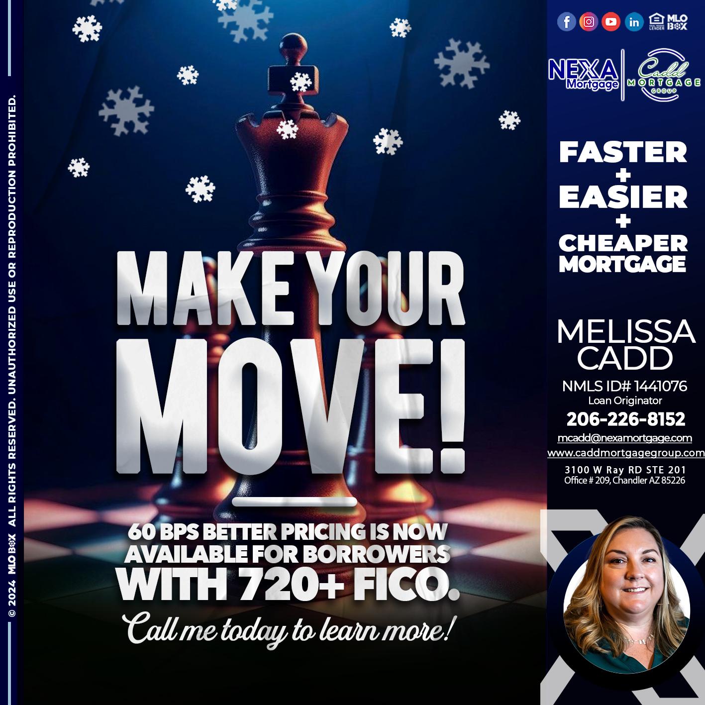 MAKE YOUR MOVE - Melissa Cadd -Loan Originator