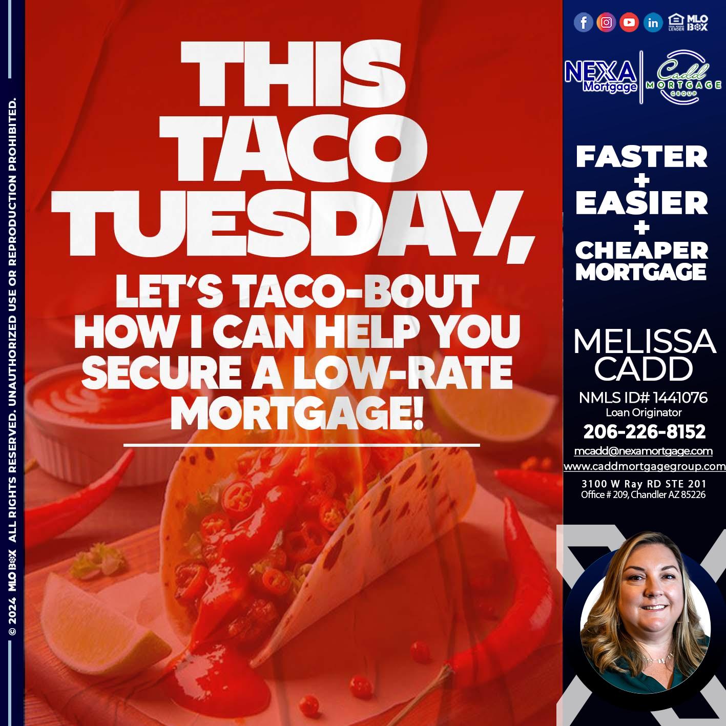 TACO TUESDAY - Melissa Cadd -Loan Originator