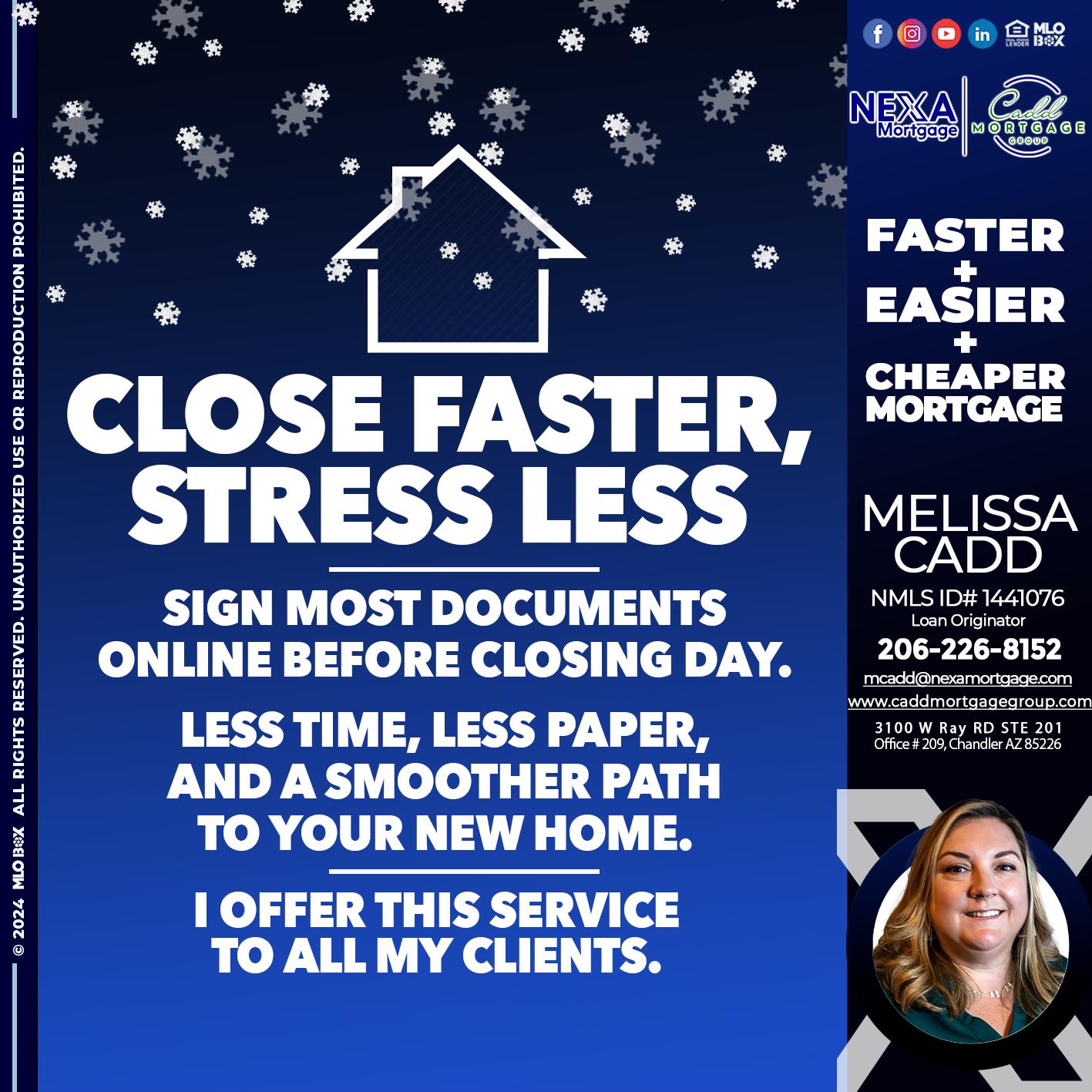 close faster - Melissa Cadd -Loan Originator