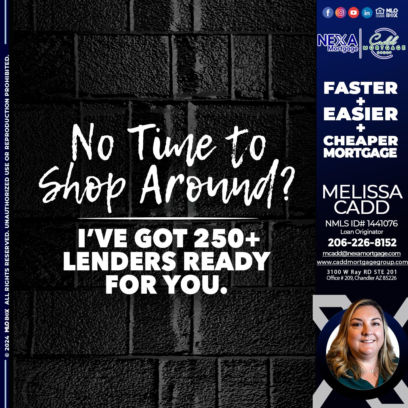 NI TIME TO SHOP AROUND - Melissa Cadd -Loan Originator