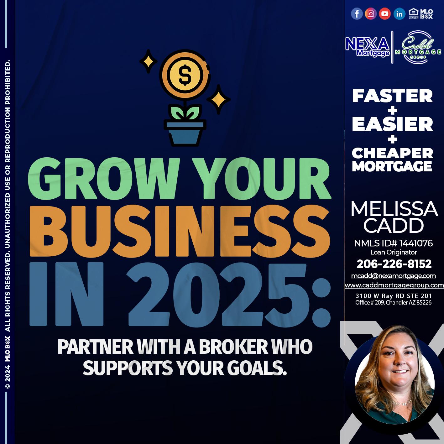 GROW YOUR BUSINESS - Melissa Cadd -Loan Originator