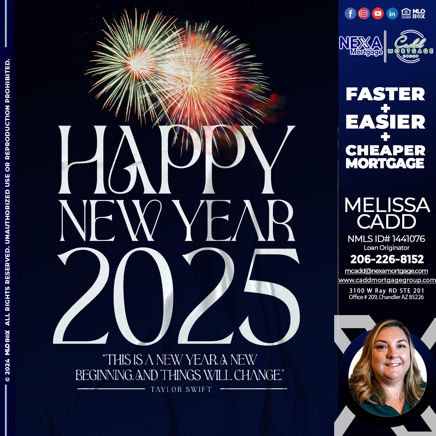 HAPPY NEW YEAR 2025 - Melissa Cadd -Loan Originator