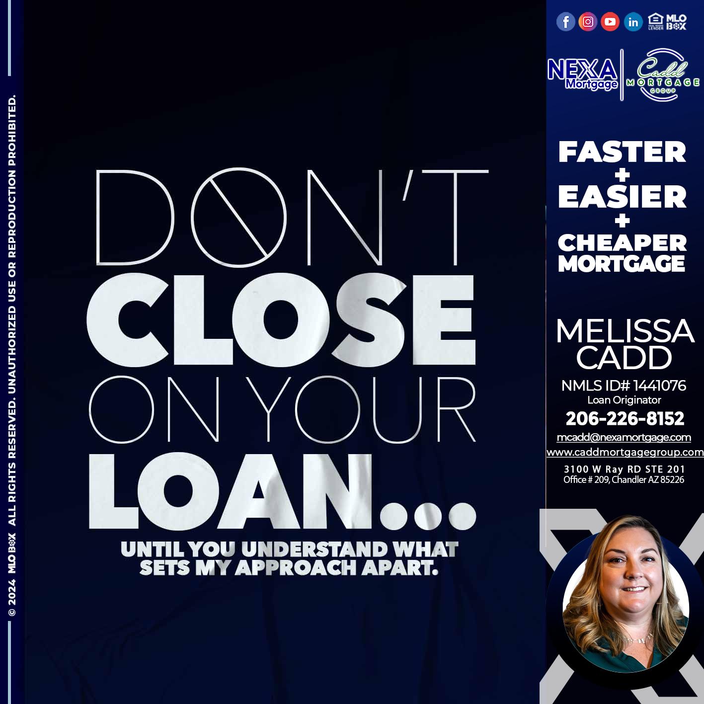 DONT CLOSE - Melissa Cadd -Loan Originator