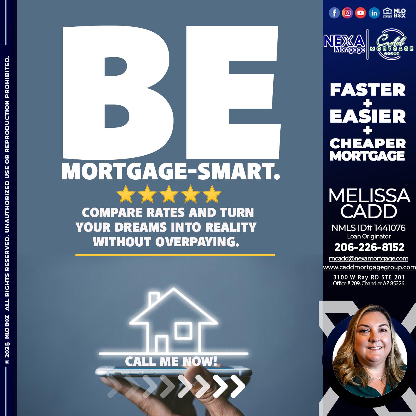 BE MORTGAGE-SMART - Melissa Cadd -Loan Originator