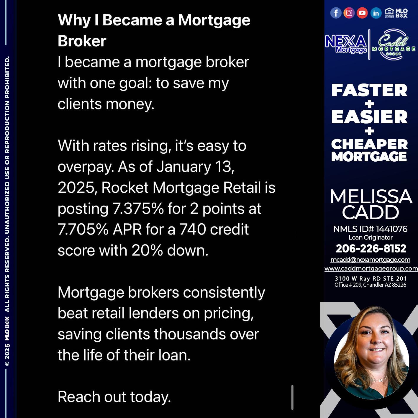 why i become - Melissa Cadd -Loan Originator