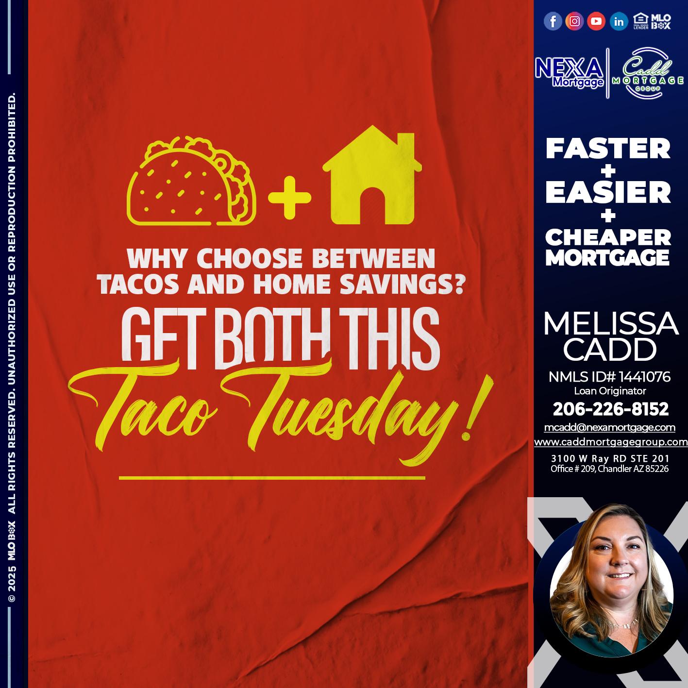 TACO TUESDAY - Melissa Cadd -Loan Originator