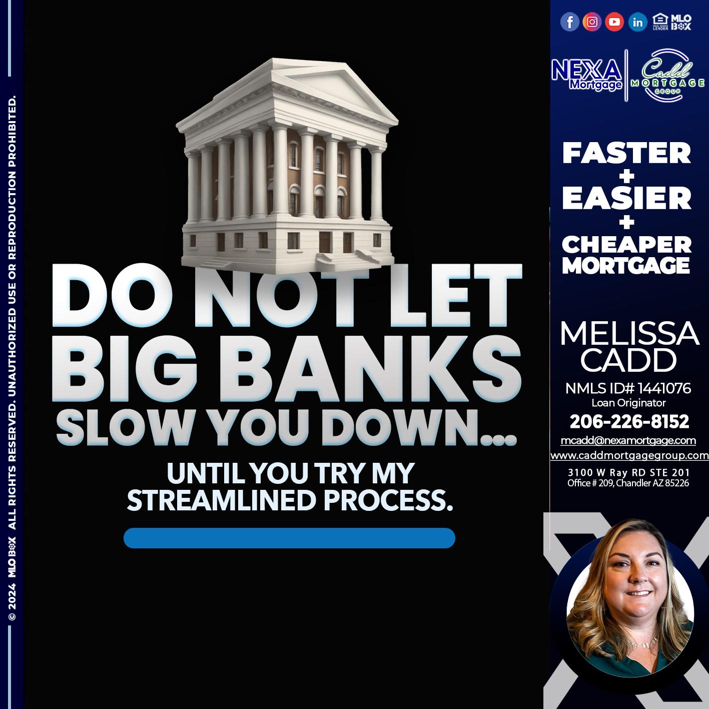 do not let - Melissa Cadd -Loan Originator