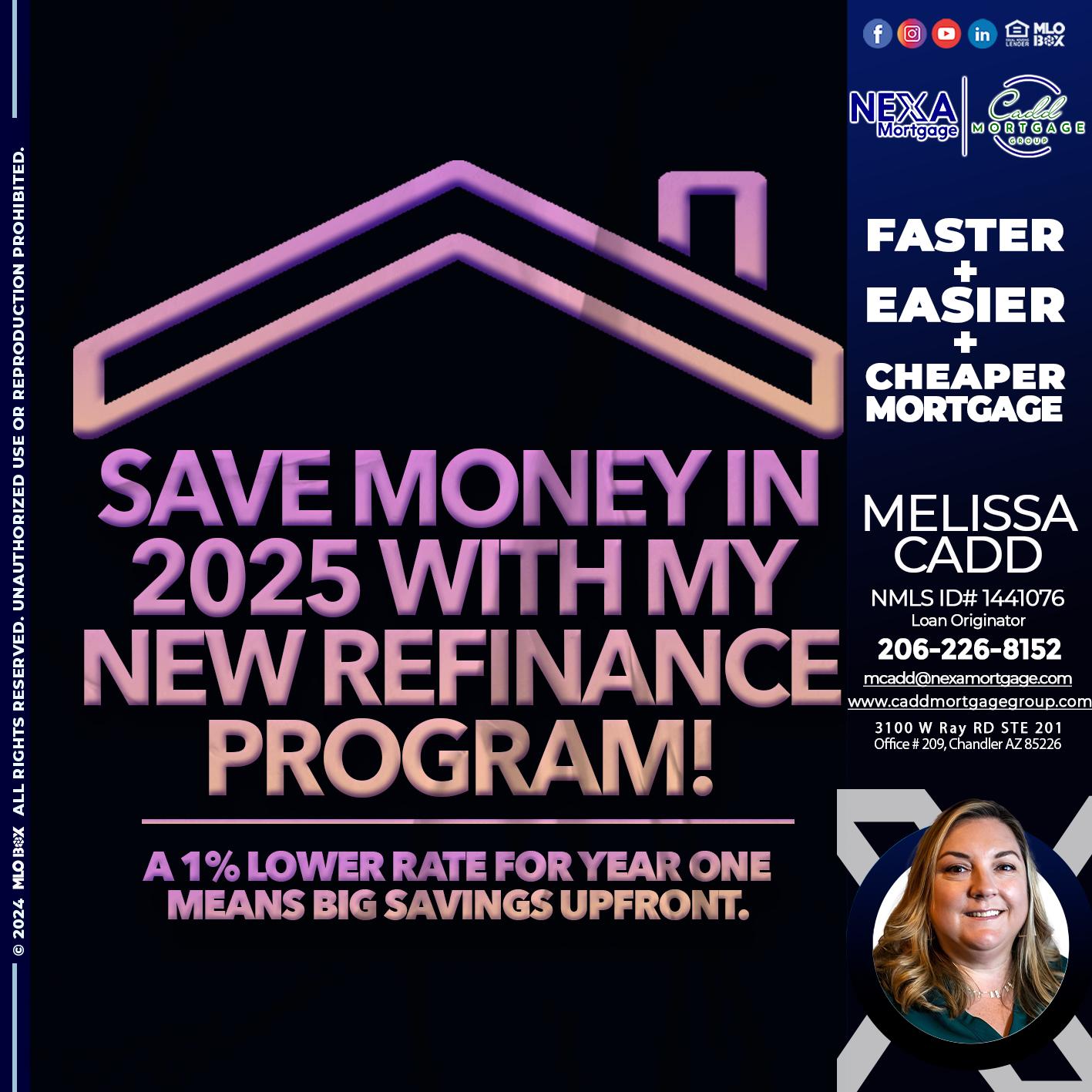 SAVE MONEY IN 2025 - Melissa Cadd -Loan Originator